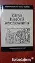 Zarys historii wychowania Autorzy: Kalina Bartnicka, Irena Szybiak