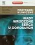 Wytyczne i badania kliniczne. Kardiologia Nie tylko dla lekarzy specjalistów. pod redakcj¹ Macieja Banacha i Zbigniewa Gacionga