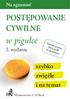 Na egzamin! POSTĘPOWANIE CYWILNE. w pigułce 3. wydanie. Zawiera pytania, które padły na egzaminie! szybko zwięźle i na temat. Wydawnictwo C.H.