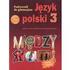 3. PROGRAM NAUCZANIA: A. Łuczak, B. Fiszer, Między nami, program nauczania języka polskiego dla trzeciego etapu edukacyjnego (klasy I III gimnazjum)