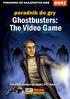 Nieoficjalny polski poradnik GRY-OnLine do gry. Ghostbusters. The Video Game. autor: Jacek Stranger Hałas. (c) 2009 GRY-OnLine S.A.