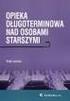 Wiesław Fidecki Starzenie się społeczeństwa wyzwaniem dla opieki pielęgniarskiej. Acta Scientifica Academiae Ostroviensis nr 28,