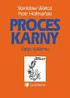 Piotr Hofmaƒski. Stanis aw WaltoÊ PROCES KARNY. Zarys systemu