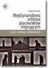 Międzynarodowa ochrona pracowników migrujących: Współczesne debaty prawne i perspektywy na przyszłość Terminski, Bogumil