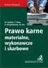 M. Gałązka, S. Hałas, A. Komandowska, M. Kuć. Prawo karne. materialne, wykonawcze i skarbowe. Wydawnictwo C.H. Beck