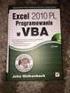 Excel 2007 PL : programowanie w VBA : vademecum profesjonalisty / John Walkenbach. Gliwice, cop Spis treści