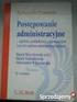 Postępowanie administracyjne, wyd. 13. Autorzy: Szubiakowskia M., Wierzbowski M., Wiktorowska A. Red. M. Wierzbowski