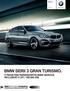 BMW SERII GRAN TURISMO. Z PAKIETEM SERWISOWYM BMW SERVICE INCLUSIVE LAT / KM.