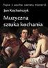 Tajne i poufne sekrety historii. Jan Kochańczyk ZABAWY Z BRONIĄ