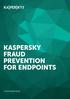 KASPERSKY FRAUD PREVENTION FORENDPOINTS