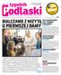 Podlaski U PIERWSZEJ DAMY BIALCZANIE Z WIZYTĄ. tygodnik GALA CZŁOWIEK ROKU 2016 TYGODNIKA PODLASKIEGO. PRZEZ DUCHOWĄ PUSTKĘ EUROPY radzyń podlaski I 2