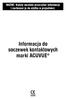 WAŻNE: Należy uważnie przeczytać informacje i zachować je do użytku w przyszłości. Informacja do soczewek kontaktowych marki ACUVUE