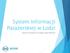 System Informacji Pasażerskiej w Łodzi. Komisja Transportu Związku Miast Polskich