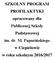 SZKOLNY PROGRAM PROFILAKTYKI opracowany dla Publicznej Szkoły Podstawowej im. dr. M. Papuzińskiego w Ciepielowie w roku szkolnym 2016/2017