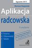 radcowska Aplikacja 9. wydanie Pytania Odpowiedzi Tabele Egzamin 2017 Mariusz Stepaniuk Comiesięczna aktualizacja do dnia egzaminu w 2017 r.