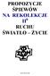 PROPOZYCJE ŚPIEWÓW NA REKOLEKCJE RUCHU ŚWIATŁO ŻYCIE. Warszawa 1999