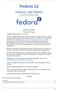 Fedora 12. Obrazy Live Fedory. How to use the Fedora Live Image. Nelson Strother Paul W. Frields