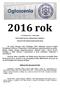 2016 rok 1 STYCZNIA 2016 NOWY ROK ÓSMY DZIEŃ OKTAWY NARODZENIA PAŃSKIEGO UROCZYSTOŚĆ ŚWIĘTEJ BOŻEJ RODZICIELKI