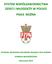 SYSTEM WSPÓŁZAWODNICTWA DZIECI I MŁODZIEŻY W POLSCE PIŁKA NOŻNA