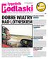 Podlaski DOBRE WIATRY NAD LOTNISKIEM. tygodnik. BIALSKIE CZUWANIA MŁODYCH biała podlaska I 2. PIT WYPEŁNI ZA NAS SKARBÓWKA polska I 5