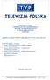 SPRAWOZDANIE ZARZĄDU Z WYKORZYSTANIA PRZEZ TELEWIZJĘ POLSKĄ S.A. WPŁYWÓW Z OPŁAT ABONAMENTOWYCH NA REALIZACJĘ MISJI PUBLICZNEJ W 2016 ROKU