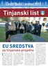 Tinjanski list. za tinjanske projekte Europska komisija odobrila. suradnju započele druženjima na pršutarskim manifestacijama.