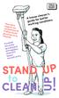 UP UP. STAND to CLEAN. A house cleaner s guide for better working conditions