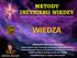 WIEDZA METODY INŻYNIERII WIEDZY KNOWLEDGE ENGINEERING AND DATA MINING. Adrian Horzyk. Akademia Górniczo-Hutnicza