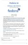 Fedora 11. Obrazy Live Fedory. How to use the Fedora Live image. Nelson Strother Paul W. Frields