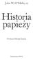 John W. O Malley sj. Historia papieży. Przełożył Michał Zmuda. Wydawnictwo WAM