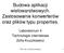 Budowa aplikacji wielowarstwowych. Zastosowanie konwerterów oraz plików typu properties.