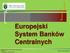 Europejski System Banków Centralnych