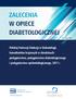 ZALECENIA W OPIECE DIABETOLOGICZNEJ