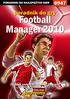 Nieoficjalny polski poradnik GRY-OnLine do gry. Football Manager. autor: Maciej maciek_ssi Bajorek. (c) 2009 GRY-OnLine S.A.