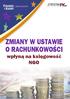 ZMIANY W USTAWIE O RACHUNKOWOŚCI. wpłyną na księgowość NGO