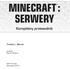 MINECRAFT : SERWERY. Kompletny przewodnik. Timothy L. Warner. przekład Marek Włodarz