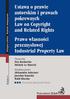 Ustawa o prawie autorskim i prawach pokrewnych Law on Copyright and Related Rights Prawo w asnoêci przemys owej Industrial Property Law