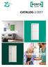 ANI DE EXPERIENȚĂ CATALOG 2/2017 DESIGN. Porta VECTOR, model E Porta DESIRE, model 3 DURABILITATE. Porta RESIST, model 4A