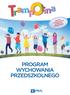 zgodny z obowiązującą podstawą programową PROGRAM WYCHOWANIA PRZEDSZKOLNEGO