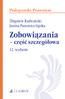 Zbigniew Radwański Janina Panowicz-Lipska. Zobowiązania. część szczegółowa. 12. wydanie