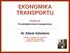 Wykład 06 Przedsiębiorstwa transportowe dr Adam Salomon