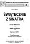 Dorota Miśkiewicz wokal. Sławek Uniatowski wokal. Big Band UMFC. Piotr Kostrzewa kierownictwo artystyczne, prowadzenie