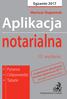 notarialna Aplikacja 10. wydanie Pytania Odpowiedzi Tabele Egzamin 2017 Mariusz Stepaniuk Comiesięczna aktualizacja do dnia egzaminu w 2017 r.