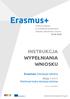 INSTRUKCJA WYPEŁNIANIA WNIOSKU. Erasmus+ Edukacja szkolna. Akcja 1 (KA1) Mobilność kadry edukacji szkolnej