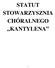 STATUT STOWARZYSZNIA CHÓRALNEGO KANTYLENA