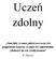 Uczeń zdolny. Sam fakt, że masz jakieś marzenia lub pragnienia oznacza, że masz też odpowiednie zdolności do ich zrealizowania. R.