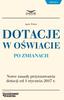 oświata Agata Piszko dotacje w oświacie po zmianach Nowe zasady przyznawania dotacji od 1 stycznia 2017 r. REKOMENDUJE