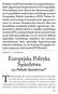 To opracowanie jest analizą ewolucji EPS od 2003 roku. Europejska Polityka Sąsiedztwa czy Polityki Sąsiedztwa? 1