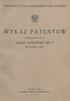 WYKAZ PATENTÓW URZĄD PATENTOWY RZ. P. W ROKU 1937 URZĄD PATENTOWY RZECZYPOSPOLITEJ POLSKIEJ UDZIELONYCH PRZEZ WARSZAWA