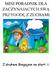 MINI PORADNIK DLA ZACZYNAJACYCH SWĄ PRZYGODĘ Z ZUCHAMI
